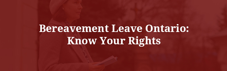 Bereavement Leave in Ontario-Feature Image