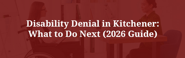 Disability Denial in Kitchener