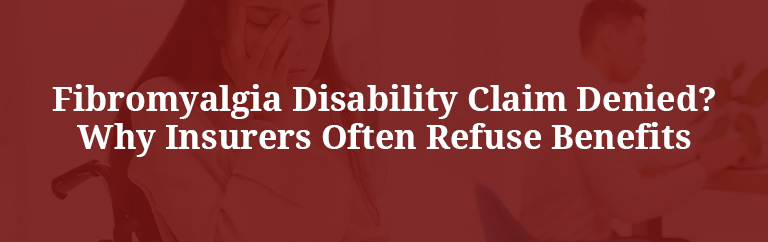 Fibromyalgia Disability Claim Denied